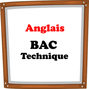 Anglais BAC Tech